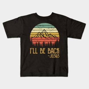 Vintage Christian I'll Be Back Jesus Kids T-Shirt